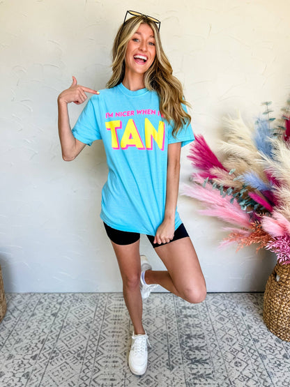 Nicer When I'm Tan Tee